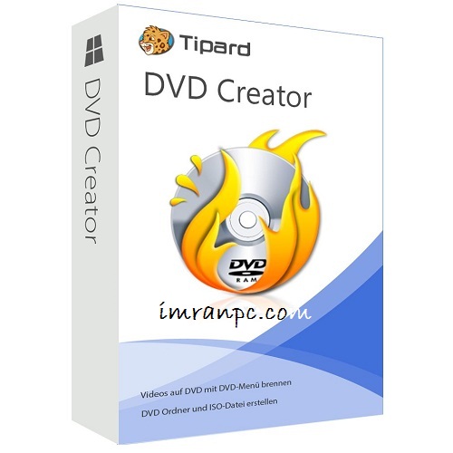 Tipard DVD Creator 10.1.14 Crack With Serial Number Download [Latest]